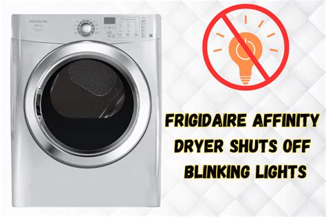 Blinking Lights On Frigidaire Affinity Dryer