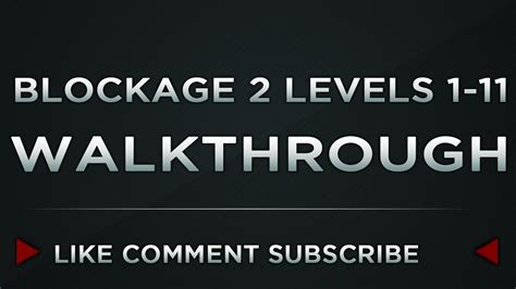 Blockage 2 Walkthrough