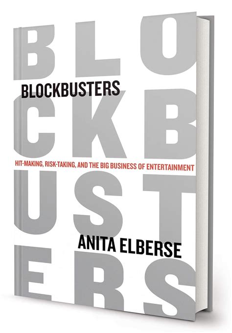 Blockbusters Hit Making Risk Taking And The Big Business Of Entertainment