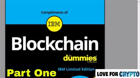 Read Blockchain For Dummies Ibm Limited Edition 