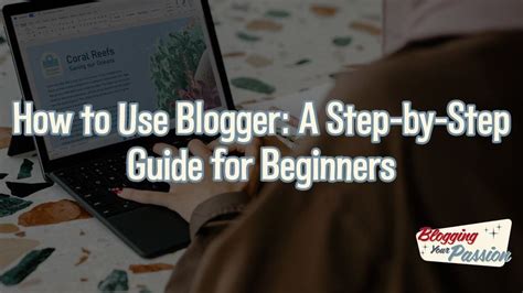 Blogger Help Guide