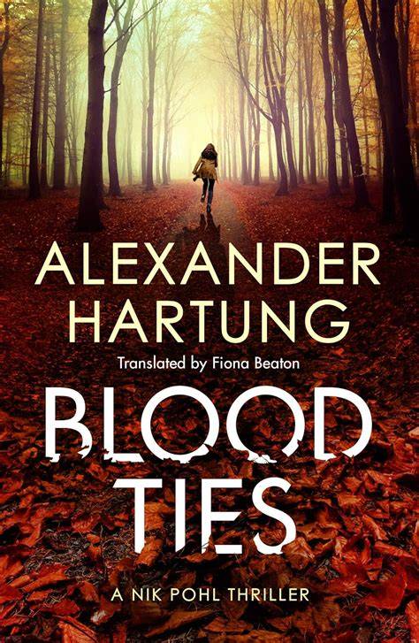 blood ties a nik pohl thriller book 2 english edi