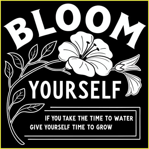 Bloom For Yourself