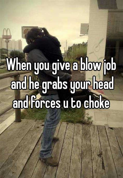 Blow job choke
