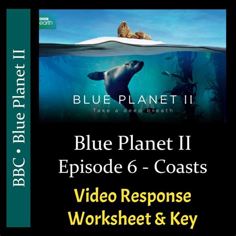 Blue Planet 2 Episode 6 Coasts Activity Book Blue Planet Coasts Worksheet Answers - Blue Planet Coasts Worksheet Answers