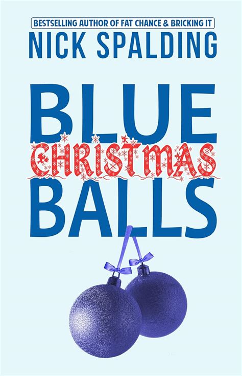 Download Blue Christmas Balls A Laugh Out Loud Comedy Novella 