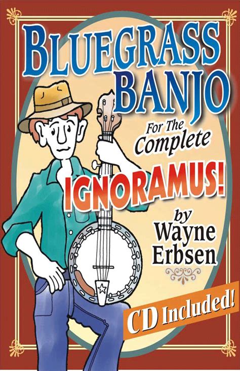 Read Bluegrass Banjo For The Complete Ignoramus Book Cd Set 