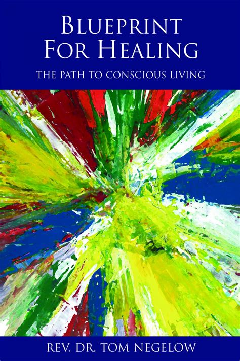Read Blueprint For Healing The Path To Conscious Living 