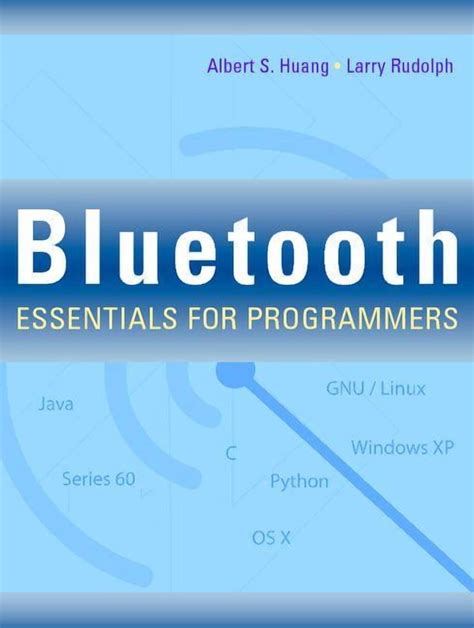 Bluetooth Essentials For Programmers English Edit
