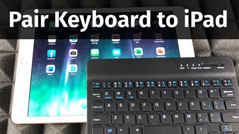 bluetooth keyboard for ipad how to connect