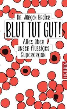 blut tut gut alles uber unser flussiges superorga