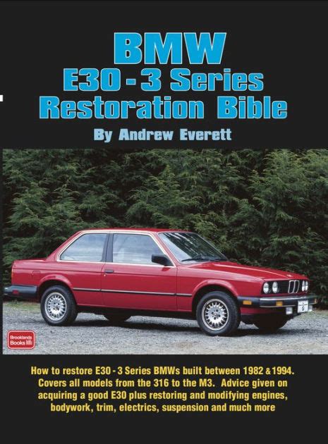 Read Online Bmw E30 3 Series Restoration Guide 