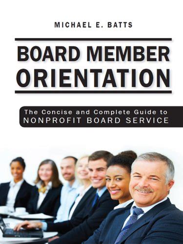 Board Member Orientation The Concise And Complete Guide To Nonprofit Board Service