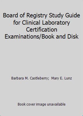 Board Of Registry Study Guide Clinical Laboratory Certification Examinations