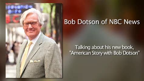 bob dotson biography