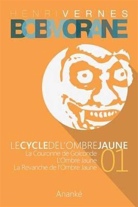 Bob Morane Le Cycle De L Ombre Jaune 01