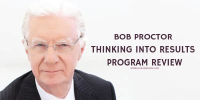 Bob Proctor Thinking Into Results