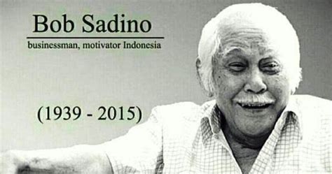 Bob Sadino 