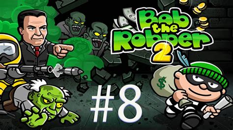 Bob The Robber 2 Level 8 Walkthrough
