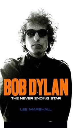 Full Download Bob Dylan The Never Ending Star 