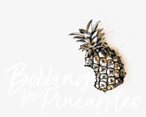 bobbingforpineapples