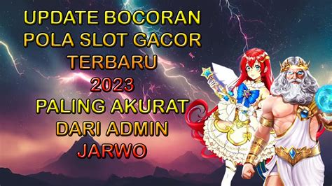 Bocoran Pola Slot Gacor Terbaru Dari Admin Jarwo Rtp Slot Admin Jarwo - Rtp Slot Admin Jarwo