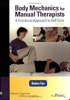 Full Download Body Mechanics For Manual Therapists A Functional 