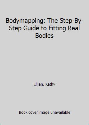 Bodymapping The Step By Step Guide To Fitting Real