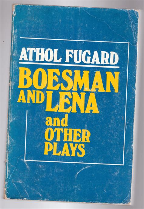 boesman and lena athol fugard themes
