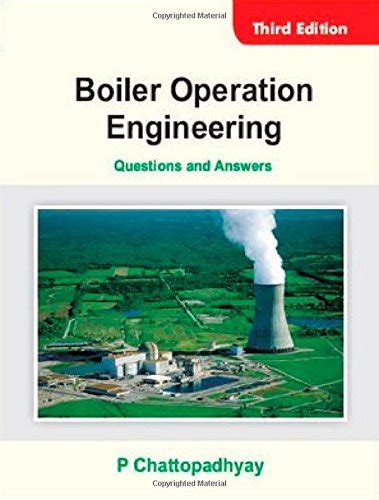 Full Download Boiler Operation Engineering Questions And Answers By P Chattopadhyay 