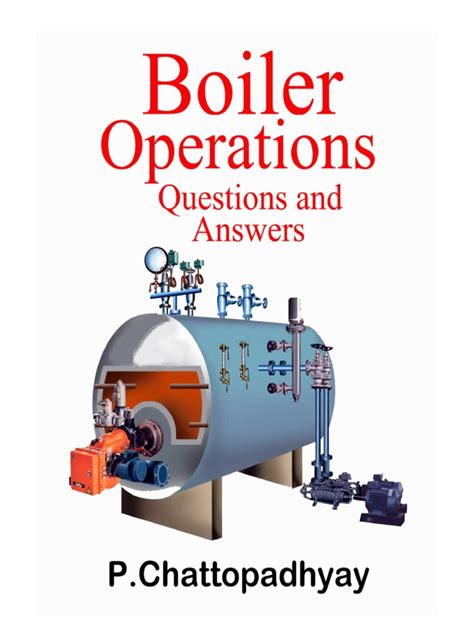 Read Boiler Operation Engineering Questions And Answers By P Chattopadhyay Free Download 