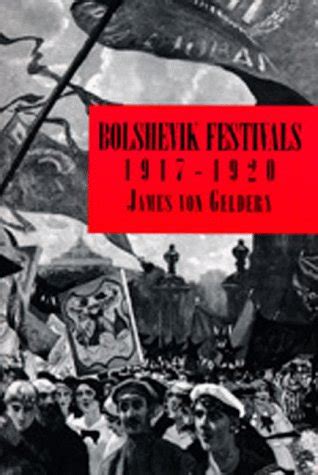 Download Bolshevik Festivals 1917 1920 Studies On The History Of Society And Culture 