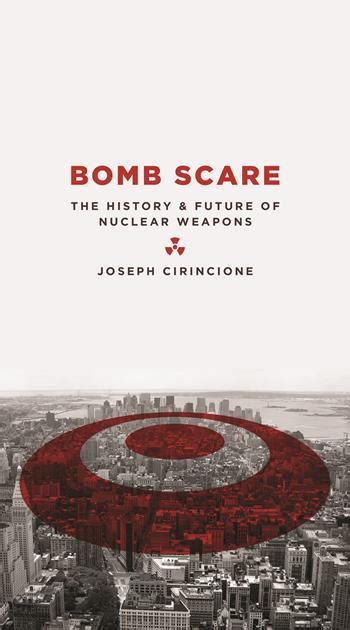 Read Online Bomb Scare The History And Future Of Nuclear Weapons 