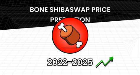 Bone Shibaswap Bone Price Prediction 2023 2024 2025 Bone Shibaswap Price Prediction - Bone Shibaswap Price Prediction