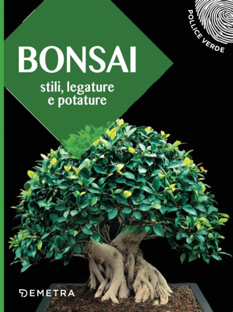 Read Online Bonsai Stili Legature E Potature 