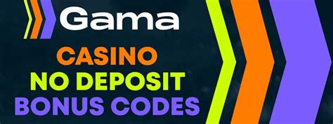 2024 Gama casino no deposit bonus codes - budetli.ru