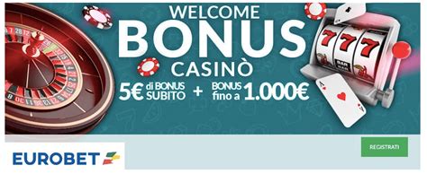 bonus casino eurobet