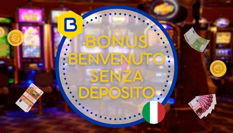 bonus senza deposito casino