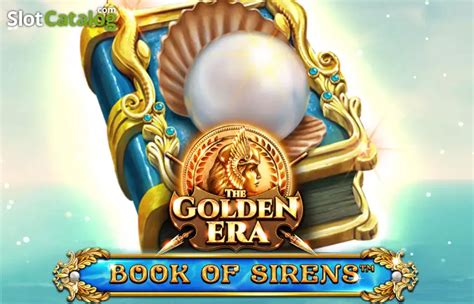 Book Of Sirens The Golden Era Slot - Eraslot