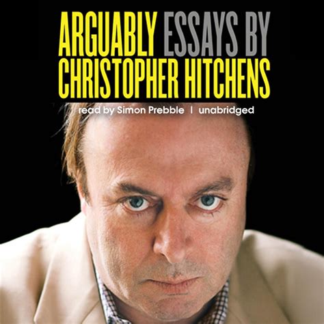 Read Book Arguably Essays By Christopher Hitchens English 