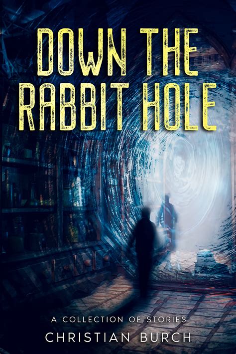 Read Book Down The Rabbit Hole 