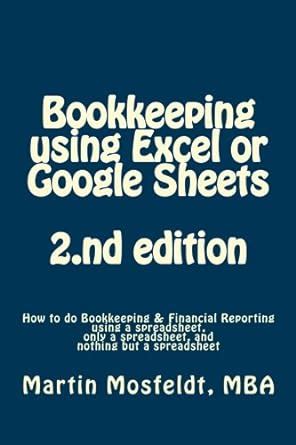 bookkeeping using excel or google sheets 2 nd edition