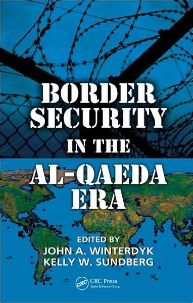 Read Online Border Security In The Al Qaeda Era 