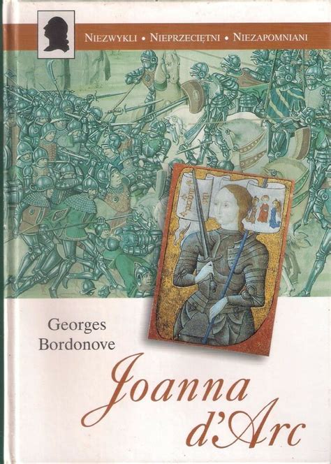 bordonove georges joanna darc biography