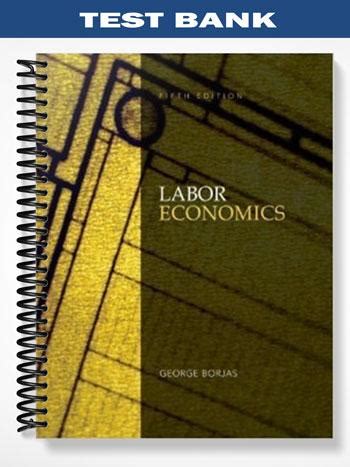 Read Borjas Labor Economics 5Th Edition 