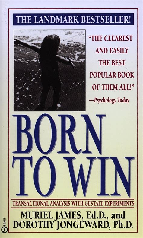 Read Born To Win Transactional Analysis With Gestalt Experiments 