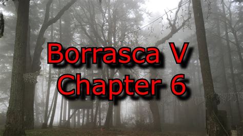 Borrasca Part 5