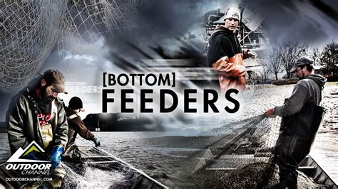 bottom feeders show