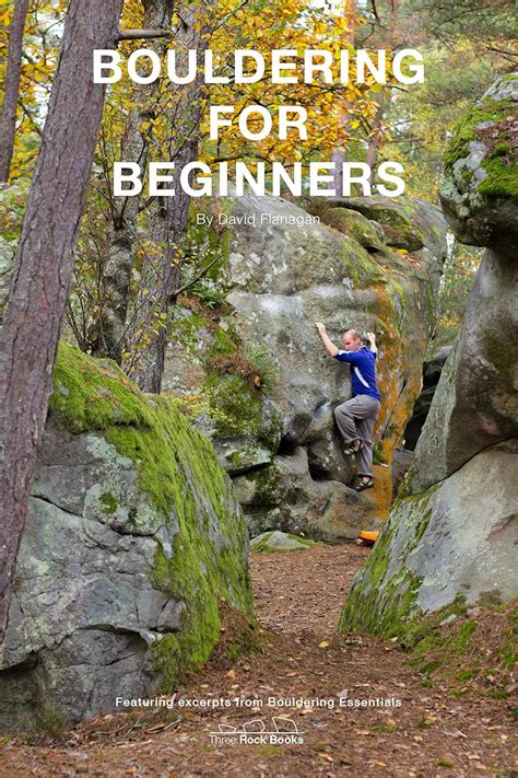 bouldering for beginners an extract of bouldering