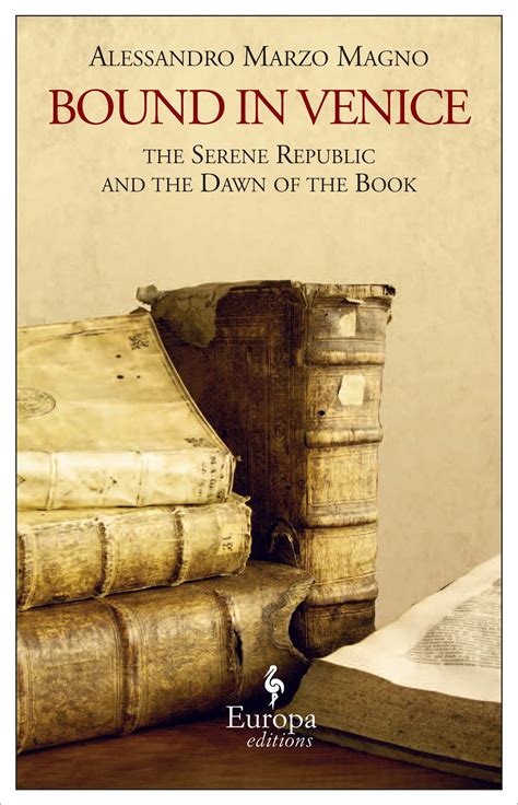 Download Bound In Venice The Serene Republic And The Dawn Of The Book 